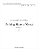 Nothing Short of Grace SSA choral sheet music cover